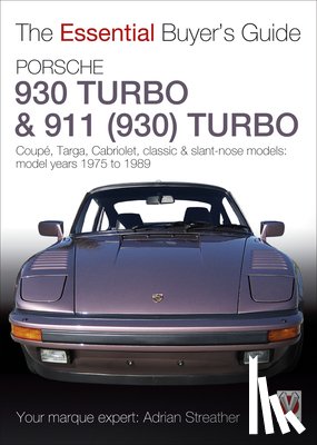 Streather, Adrian - Porsche 930 Turbo & 911 (930) Turbo