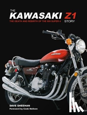 Sheehan, David - The Kawasaki Z1 Story