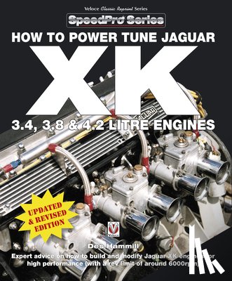 Hammill, Des - How to Power Tune Jaguar XK 3.4, 3.8 & 4.2 Litre Engines