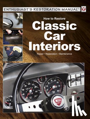Steinfurth, Peter - How to Restore Classic Car Interiors