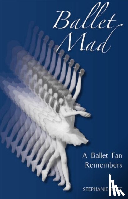 Batt, Stephanie - Ballet Mad
