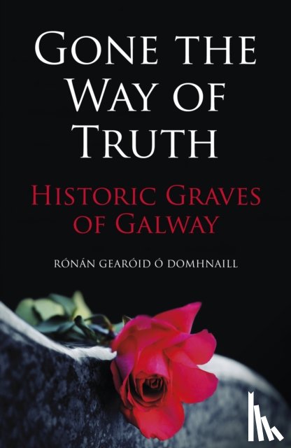 Gearoid O Domhnaill, Ronan - Gone the Way of Truth
