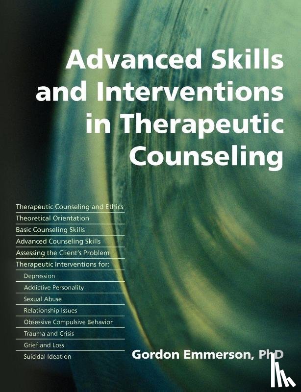 Emmerson, Gordon - Advanced Skills and Interventions in Therapeutic Counselling