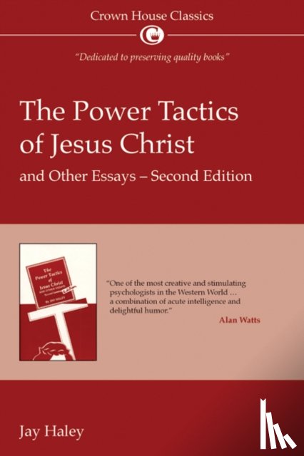 Hayley, Jay - The Power Tactics of Jesus Christ and Other Essays