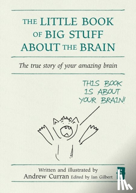Curran, Andrew - The Little Book of Big Stuff about the Brain