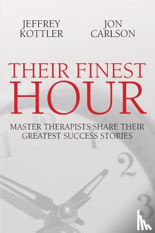 Kottler, Jeffrey, Carlson, Jon - Their Finest Hour