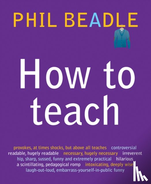 Beadle, Phil - How To Teach