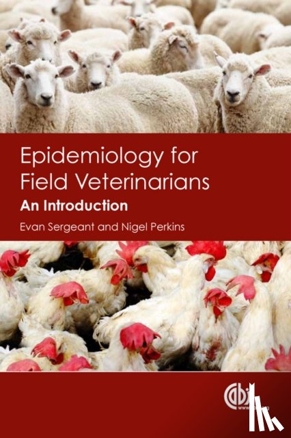Sergeant, Evan (AusVet Animal Health Services, Perkins, Nigel (AusVet Animal Health Services - Epidemiology for Field Veterinarians