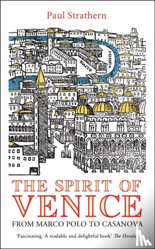 Strathern, Paul - The Spirit of Venice