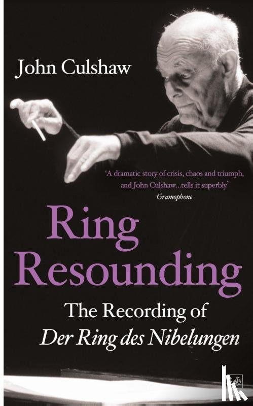 Culshaw, John - Ring Resounding