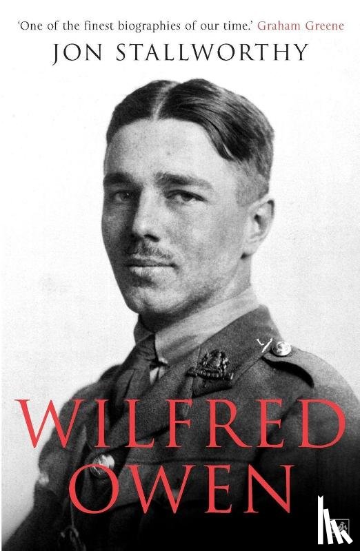 Stallworthy, Jon - Wilfred Owen
