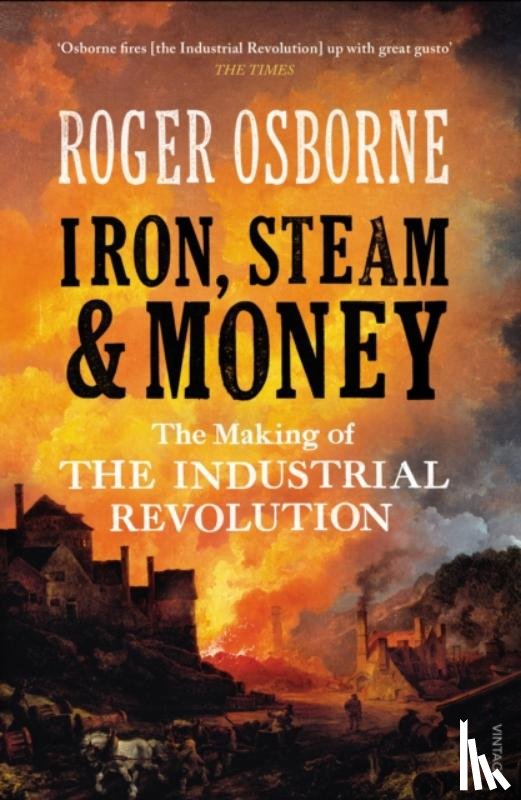 Osborne, Roger - Iron, Steam & Money