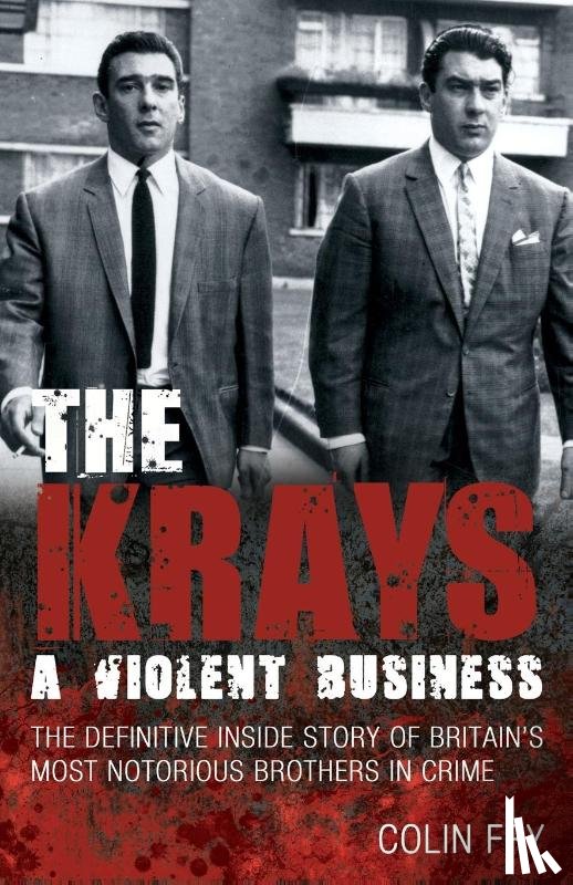 Fry, Colin - The Krays: A Violent Business