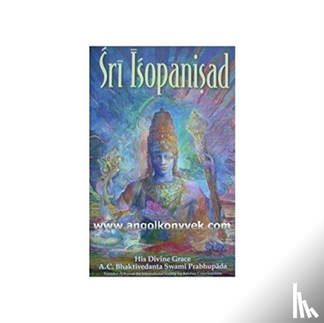 Prabhupada, A.C. Bhaktivedanta Swami - Sri Isopanisad