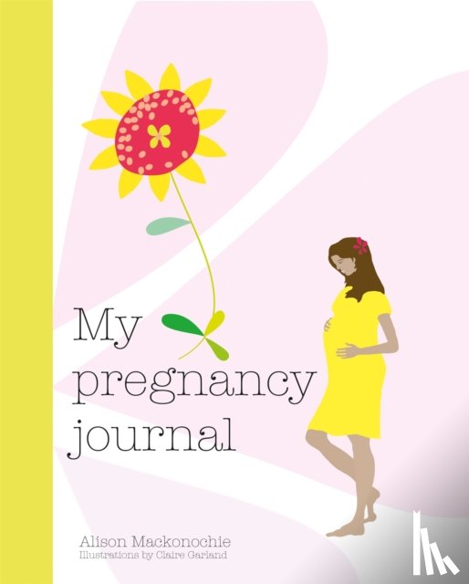 Mackonochie, Alison - My Pregnancy Journal