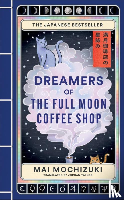 Mochizuki, Mai - Dreamers of the Full Moon Coffee Shop