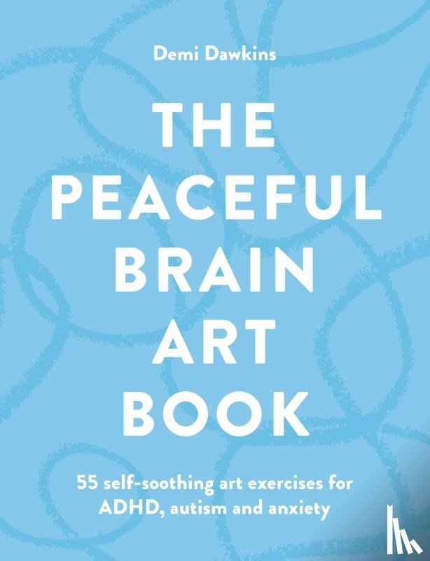 Dawkins, Demi - The Peaceful Brain Art Book