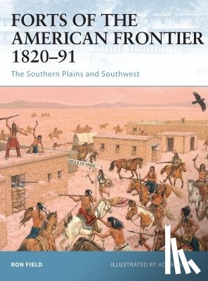 Field, Ron - Forts of the American Frontier 1820-91