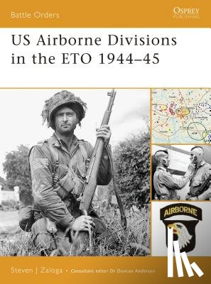 Zaloga, Steven J. (Author) - US Airborne Divisions in the ETO 1944–45