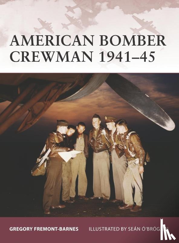 Fremont-Barnes, Gregory - American Bomber Crewman 1941–45