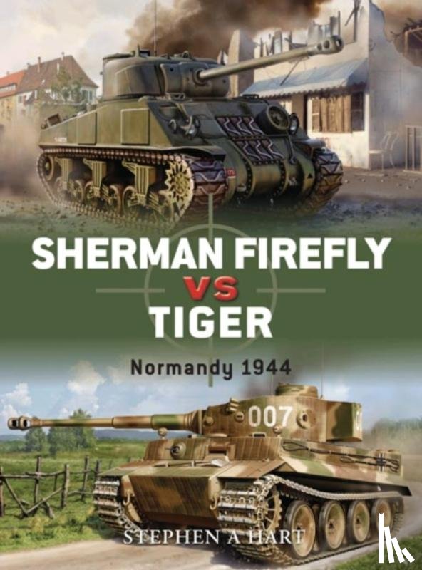 Hart, Stephen A. - Sherman Firefly vs Tiger