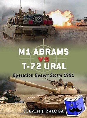 Zaloga, Steven J. (Author) - M1 Abrams vs T-72 Ural