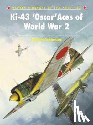 Ichimura, Hiroshi - Ki-43 ‘Oscar’ Aces of World War 2