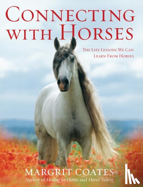 Coates, Margrit - Connecting with Horses