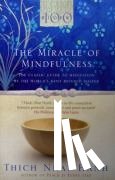 Hanh, Thich Nhat - The Miracle Of Mindfulness