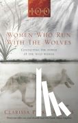 Estes, Clarissa Pinkola - Women Who Run With The Wolves