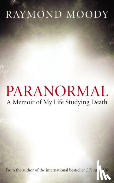 Moody, Raymond - Paranormal