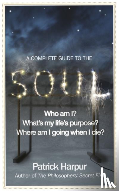 Harpur, Patrick - A Complete Guide to the Soul