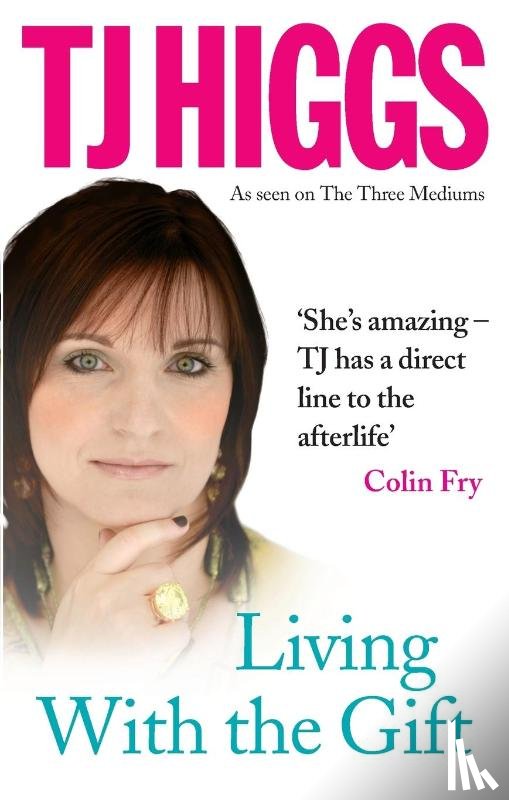 Higgs, TJ - Living With the Gift