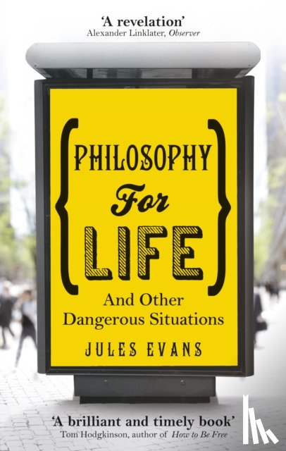 Evans, Jules - Philosophy for Life