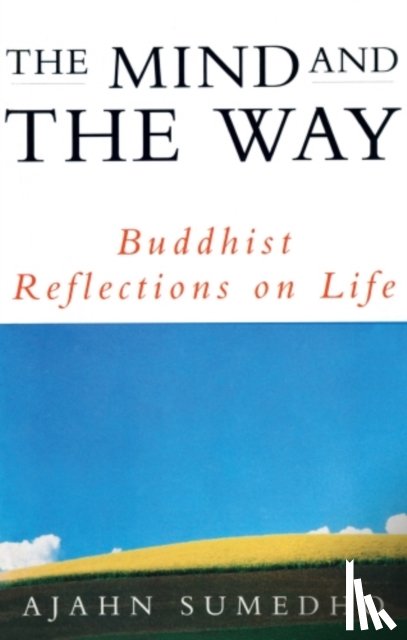 Sumedho, Ajahn - The Mind And The Way