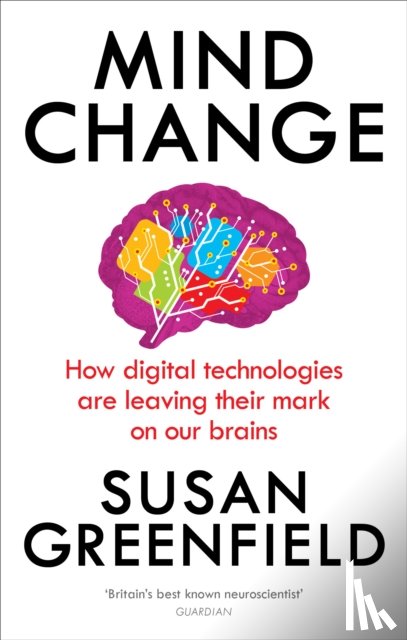 Greenfield, Susan - Mind Change