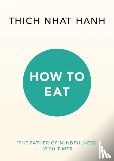 Hanh, Thich Nhat - How to Eat