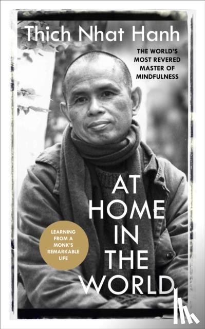 Hanh, Thich Nhat - At Home In The World