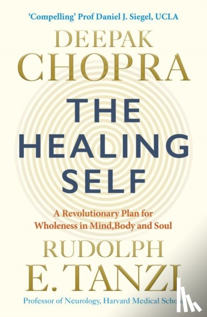 Chopra, Dr Deepak, Tanzi, Rudolph E. - The Healing Self