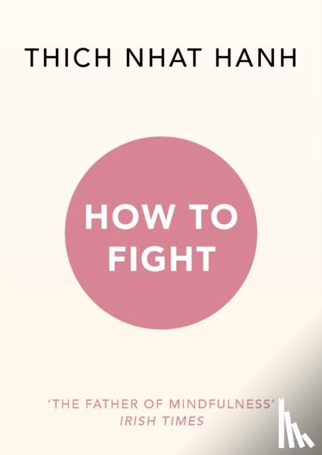 Hanh, Thich Nhat - Hanh, T: How To Fight