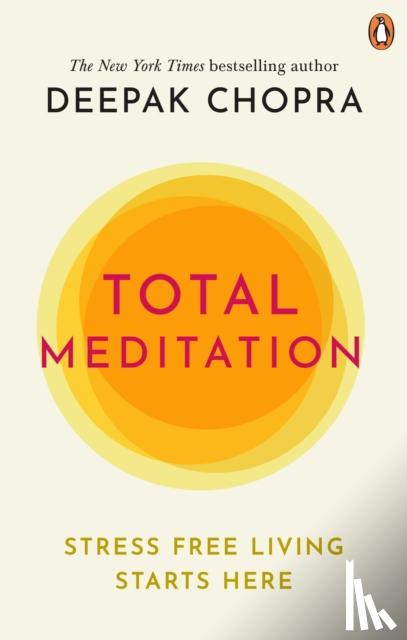 Chopra, Deepak - Total Meditation