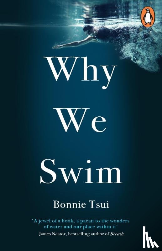 Tsui, Bonnie - Why We Swim