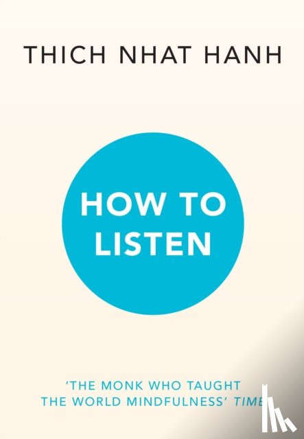 Hanh, Thich Nhat - How to Listen