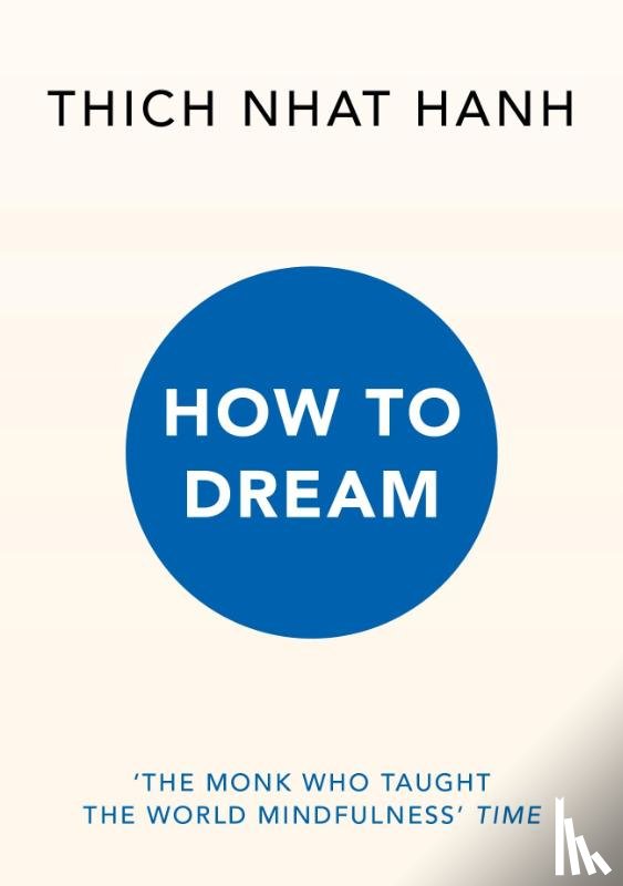 Hanh, Thich Nhat - How to Dream