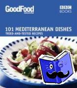 Good Food Guides - Good Food: Mediterranean Dishes