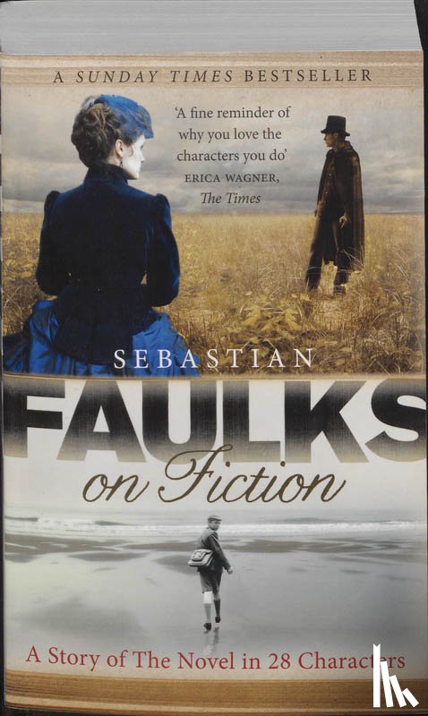 Faulks, Sebastian - Faulks on Fiction