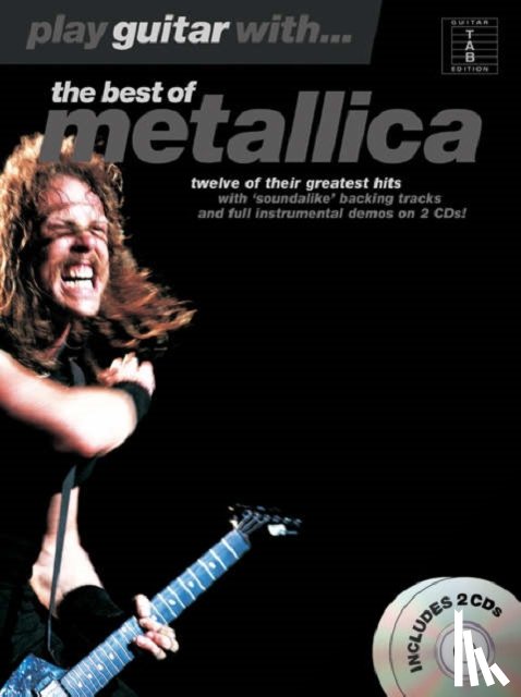  - Play Guitar With... The Best Of Metallica