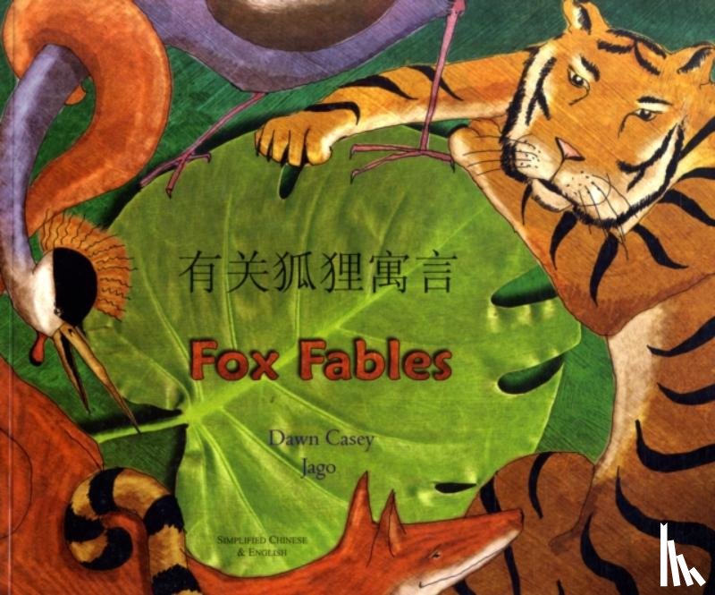 Casey, Dawn - Fox Fables in Simplified Chinese and English