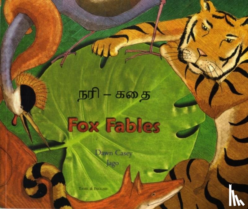 Casey, Dawn - Fox Fables in Tamil and English