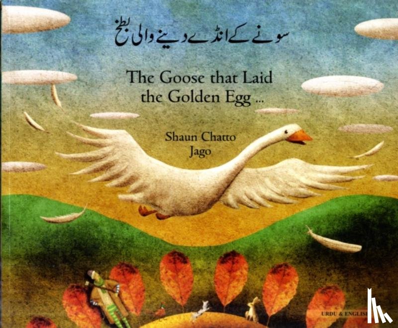 Chatto, Shaun - Goose Fables in Urdu & English